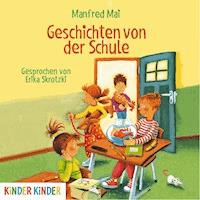 Geschichten von der Schule - Manfred Mai - Hörbuch