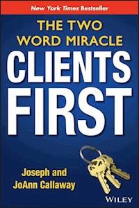 Clients First - Joseph Callaway - E-Book