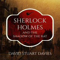 Sherlock Holmes and the Shadow of the Rat (Unabridged) - David Stuart Davies - Hörbuch