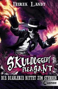 Skulduggery Pleasant (Band 3) - Die Diablerie bittet zum Sterben - Derek Landy - E-Book