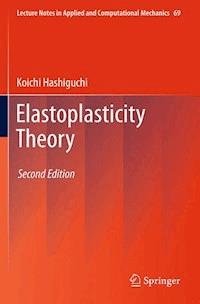 Elastoplasticity Theory - Koichi Hashiguchi - E-Book