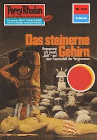 Perry Rhodan 635: Das steinerne Gehirn - William Voltz - E-Book