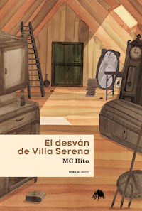 El desván de Villa Serena - M.C. Hito - E-Book