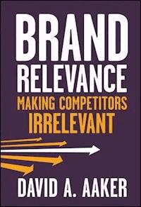 Brand Relevance - David A. Aaker - E-Book