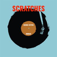 Scratches - Georg Vetten - Hörbuch