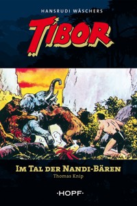 Tibor (zweite Serie) 2: Im Tal der Nandi-Bären - Thomas Knip - E-Book