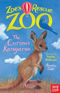 Zoe's Rescue Zoo: The Curious Kangaroo - Amelia Cobb - E-Book