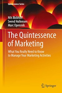 The Quintessence of Marketing - Nils Bickhoff - E-Book