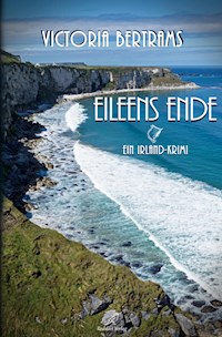 Eileens Ende - Victoria Bertrams - E-Book