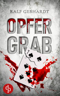 Opfergrab - Ralf Gebhardt - E-Book
