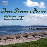 These Precious Hours (Unadbridged) - Michael Corrigan - Hörbuch