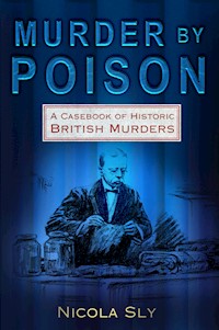 Murder by Poison - Nicola Sly - E-Book