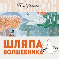 Шляпа Волшебника - Туве Янссон - Hörbuch