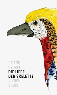 Die Liebe der Skelette - Stefan Györke - E-Book