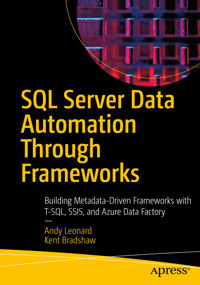 SQL Server Data Automation Through Frameworks - Andy Leonard - E-Book