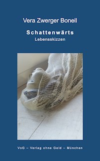 Schattenwärts - Vera Zwerger Bonell - E-Book