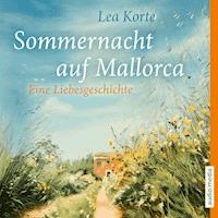 Sommernacht auf Mallorca - Lea Korte - E-Book + Hörbuch