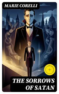 The Sorrows of Satan - Marie Corelli - E-Book