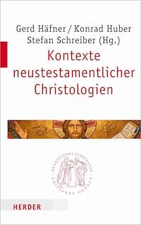 Kontexte neutestamentlicher Christologien -  - E-Book