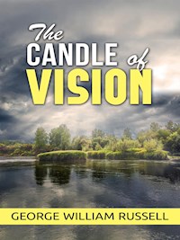 The candle of vision - George William Russell - E-Book