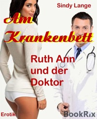 Am Krankenbett - Sindy Lange - E-Book