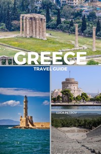 Greece Travel Guide - Luca Petrov - E-Book