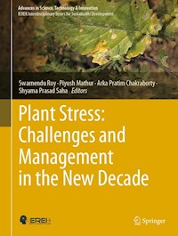 Plant Stress: Challenges and Management in the New Decade -  - E-Book