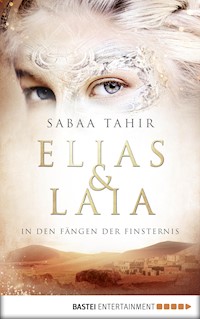 Elias & Laia - In den Fängen der Finsternis - Sabaa Tahir - E-Book