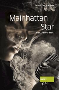 Mainhattan Star - Andreas Schäfer - E-Book