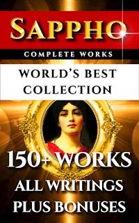 Sappho Complete Works – World’s Best Collection - Sappho - E-Book