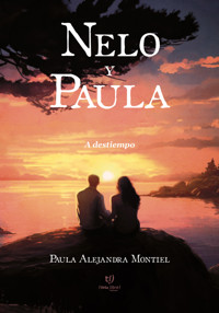 Nelo y Paula - Paula Alejandra Montiel - E-Book