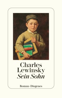 Sein Sohn - Charles Lewinsky - E-Book