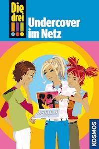 Die drei !!!, 23, Undercover im Netz (drei Ausrufezeichen) - Maja von Vogel - E-Book