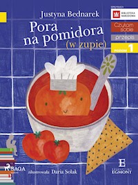 Pora na pomidora (w zupie) - Justyna Bednarek - E-Book