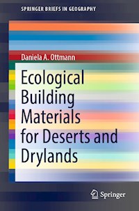 Ecological Building Materials for Deserts and Drylands - Daniela A. Ottmann - E-Book