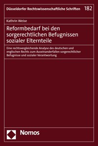 Reformbedarf bei den sorgerechtlichen Befugnissen sozialer Elternteile - Kathrin Weise - E-Book