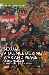 Sexual Violence during War and Peace - J. Boesten - E-Book