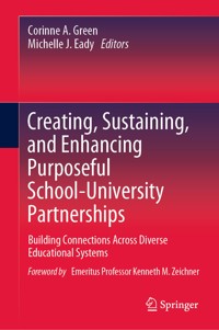 Creating, Sustaining, and Enhancing Purposeful School-University Partnerships -  - E-Book