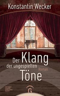 Der Klang der ungespielten Töne - Konstantin Wecker - E-Book