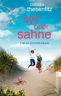 Sylt oder Sahne - Claudia Thesenfitz - E-Book