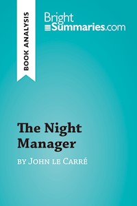 The Night Manager by John le Carré (Book Analysis) - Bright Summaries - E-Book