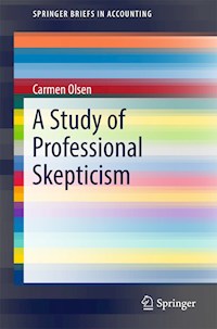 A Study of Professional Skepticism - Carmen Olsen - E-Book