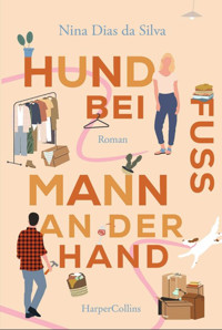 Hund bei Fuß, Mann an der Hand - Nina Dias da Silva - E-Book