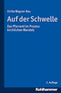 Auf der Schwelle - Ulrike Wagner-Rau - E-Book