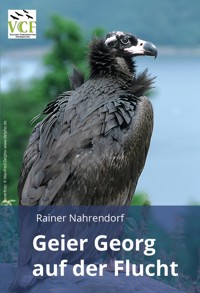 Geier Georg auf der Flucht - Rainer Nahrendorf - E-Book