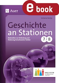Geschichte an Stationen 7-8 Inklusion - Victoria Hertje - E-Book