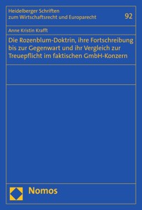 Die Rozenblum-Doktrin, ihre Fortschreibung bis zur Gegenwart und ihr Vergleich zur Treuepflicht im faktischen GmbH-Konzern - Anne Kristin Krafft - E-Book