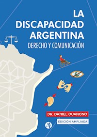 La discapacidad argentina - Daniel Ouanono - E-Book