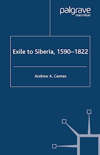 Exile to Siberia, 1590-1822 - A. Gentes - E-Book