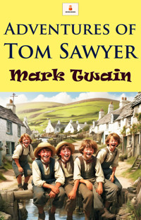 Adventures of Tom Sawyer - Mark Twain - E-Book